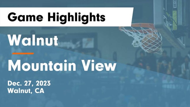 Watch this highlight video of the Walnut (CA) basketball team in its game Walnut  vs Mountain View  Game Highlights - Dec. 27, 2023 on Dec 27, 2023