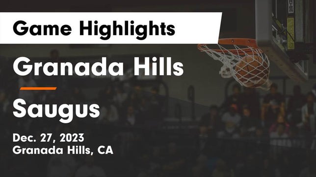 Watch this highlight video of the Granada Hills Charter (Granada Hills, CA) girls basketball team in its game Granada Hills  vs Saugus  Game Highlights - Dec. 27, 2023 on Dec 27, 2023