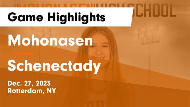 Watch this highlight video of the Mohonasen (Schenectady, NY) girls basketball team in its game Mohonasen  vs Schenectady  Game Highlights - Dec. 27, 2023 on Dec 27, 2023