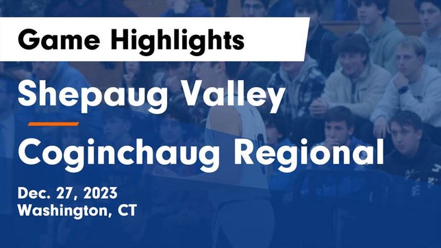 Watch this highlight video of the Shepaug Valley (Washington, CT) basketball team in its game Shepaug Valley  vs Coginchaug Regional  Game Highlights - Dec. 27, 2023 on Dec 27, 2023