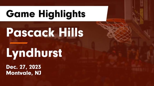 Watch this highlight video of the Pascack Hills (Montvale, NJ) girls basketball team in its game Pascack Hills  vs Lyndhurst  Game Highlights - Dec. 27, 2023 on Dec 27, 2023