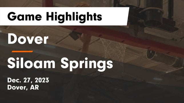 Watch this highlight video of the Dover (AR) girls basketball team in its game Dover  vs Siloam Springs  Game Highlights - Dec. 27, 2023 on Dec 27, 2023