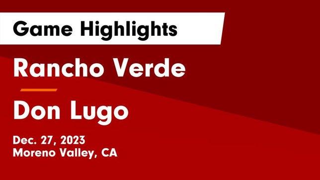 Watch this highlight video of the Rancho Verde (Moreno Valley, CA) girls basketball team in its game Rancho Verde  vs Don Lugo  Game Highlights - Dec. 27, 2023 on Dec 27, 2023