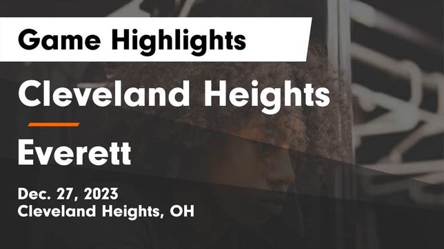 Watch this highlight video of the Cleveland Heights (OH) basketball team in its game Cleveland Heights  vs Everett  Game Highlights - Dec. 27, 2023 on Dec 27, 2023