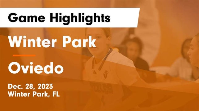 Watch this highlight video of the Winter Park (FL) girls basketball team in its game Winter Park  vs Oviedo  Game Highlights - Dec. 28, 2023 on Dec 28, 2023