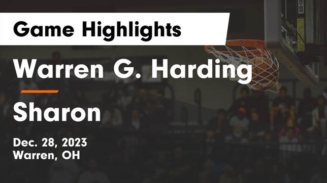 Watch this highlight video of the Harding (Warren, OH) basketball team in its game Warren G. Harding  vs Sharon  Game Highlights - Dec. 28, 2023 on Dec 28, 2023