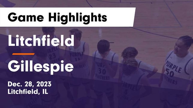 Watch this highlight video of the Litchfield (IL) basketball team in its game Litchfield  vs Gillespie  Game Highlights - Dec. 28, 2023 on Dec 28, 2023