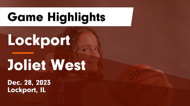 Watch this highlight video of the Lockport (IL) girls basketball team in its game Lockport  vs Joliet West  Game Highlights - Dec. 28, 2023 on Dec 28, 2023