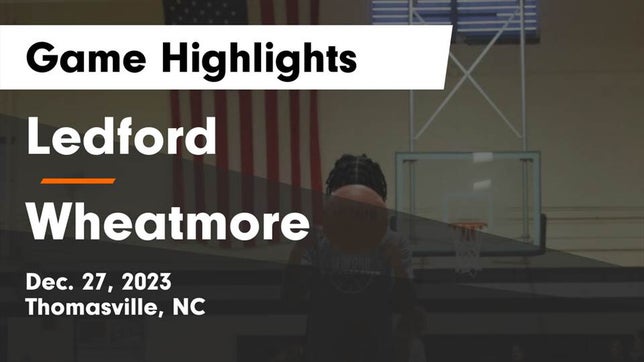 Watch this highlight video of the Ledford (Thomasville, NC) girls basketball team in its game Ledford  vs Wheatmore  Game Highlights - Dec. 27, 2023 on Dec 27, 2023