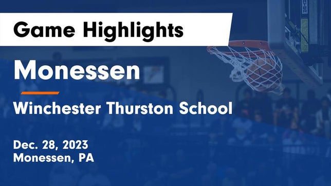 Watch this highlight video of the Monessen (PA) basketball team in its game Monessen  vs Winchester Thurston School Game Highlights - Dec. 28, 2023 on Dec 28, 2023