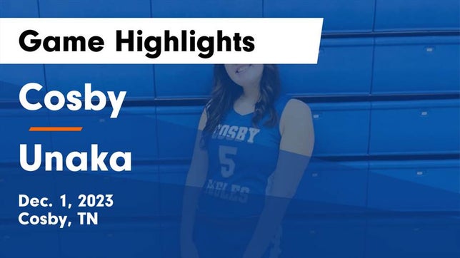 Watch this highlight video of the Cosby (TN) girls basketball team in its game Cosby  vs Unaka  Game Highlights - Dec. 1, 2023 on Dec 1, 2023