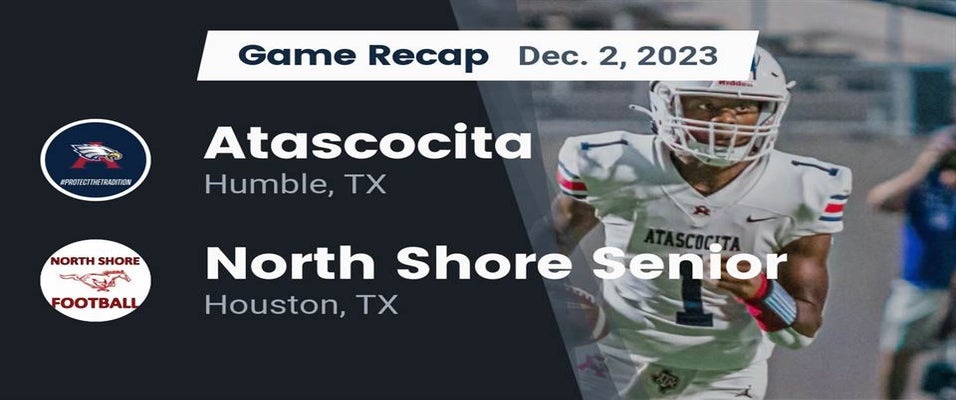 Atascocita vs North Shore Football 12/2/2023