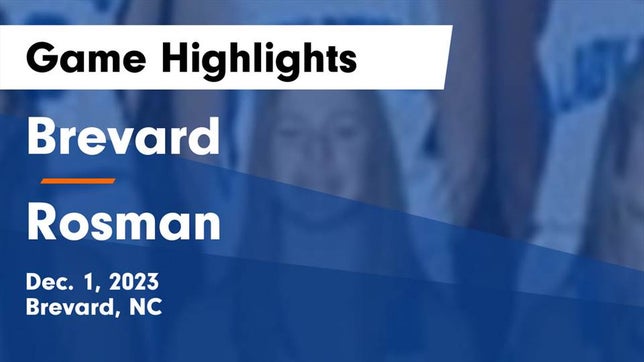 Watch this highlight video of the Brevard (NC) girls basketball team in its game Brevard  vs Rosman  Game Highlights - Dec. 1, 2023 on Dec 1, 2023