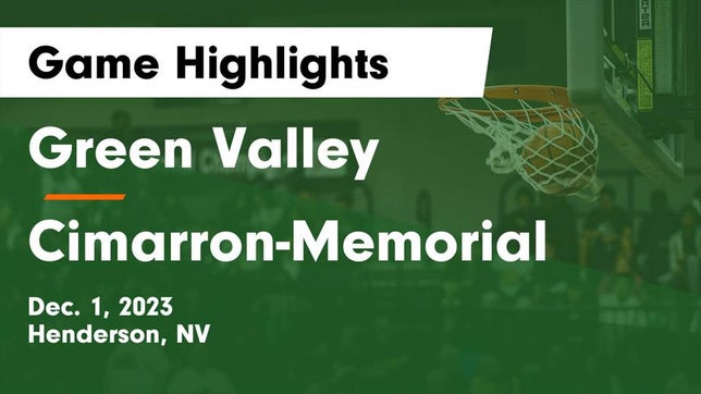 Watch this highlight video of the Green Valley (Henderson, NV) girls basketball team in its game Green Valley  vs Cimarron-Memorial  Game Highlights - Dec. 1, 2023 on Dec 1, 2023