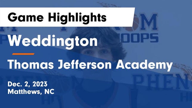 Watch this highlight video of the Weddington (Matthews, NC) basketball team in its game Weddington  vs Thomas Jefferson Academy  Game Highlights - Dec. 2, 2023 on Dec 2, 2023