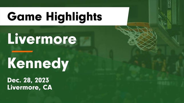 Watch this highlight video of the Livermore (CA) basketball team in its game Livermore  vs Kennedy  Game Highlights - Dec. 28, 2023 on Dec 28, 2023