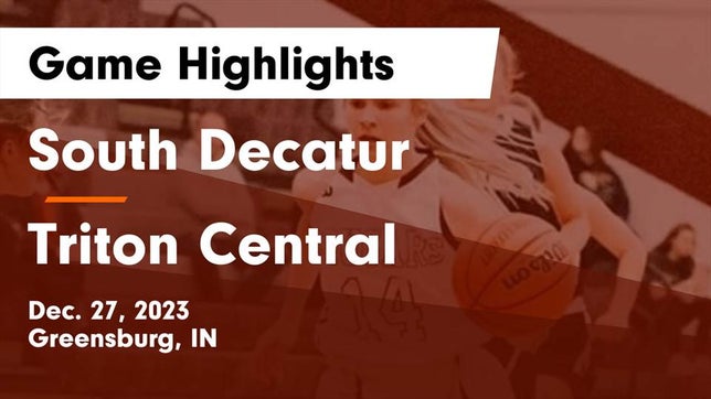 Watch this highlight video of the South Decatur (Greensburg, IN) girls basketball team in its game South Decatur  vs Triton Central  Game Highlights - Dec. 27, 2023 on Dec 27, 2023