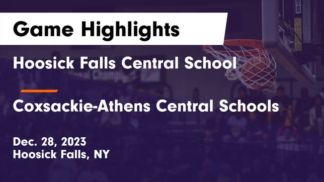 Watch this highlight video of the Hoosick Falls (NY) girls basketball team in its game Hoosick Falls Central School vs Coxsackie-Athens Central Schools Game Highlights - Dec. 28, 2023 on Dec 28, 2023