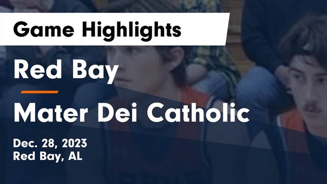 Watch this highlight video of the Red Bay (AL) basketball team in its game Red Bay  vs Mater Dei Catholic  Game Highlights - Dec. 28, 2023 on Dec 28, 2023