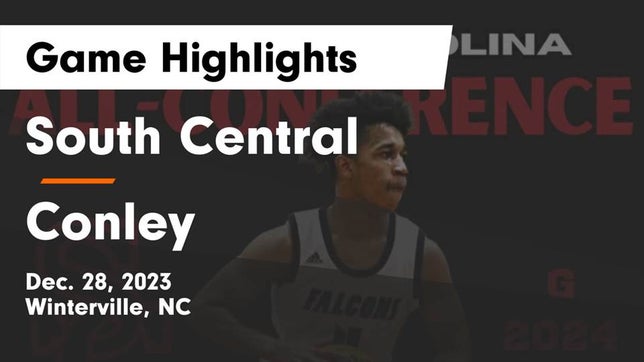 Watch this highlight video of the South Central (Winterville, NC) basketball team in its game South Central  vs Conley  Game Highlights - Dec. 28, 2023 on Dec 28, 2023