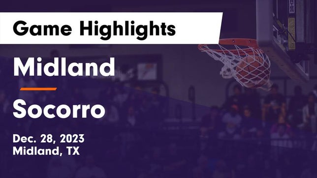 Watch this highlight video of the Midland (TX) girls basketball team in its game Midland  vs Socorro  Game Highlights - Dec. 28, 2023 on Dec 28, 2023