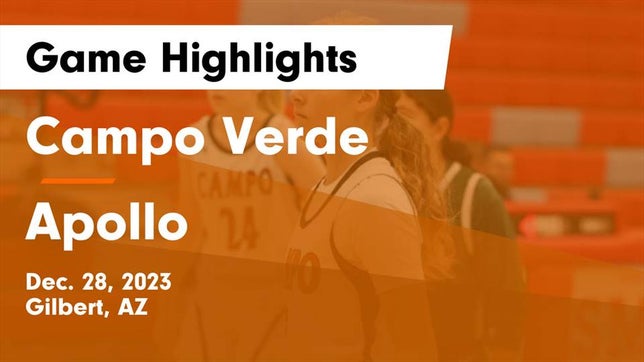 Watch this highlight video of the Campo Verde (Gilbert, AZ) girls basketball team in its game Campo Verde  vs Apollo  Game Highlights - Dec. 28, 2023 on Dec 28, 2023