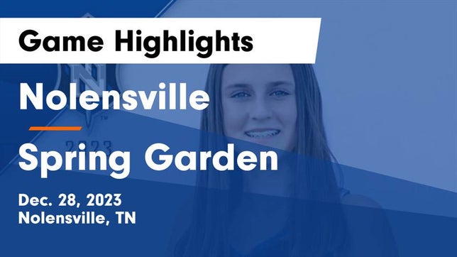Watch this highlight video of the Nolensville (TN) girls basketball team in its game Nolensville  vs Spring Garden  Game Highlights - Dec. 28, 2023 on Dec 28, 2023