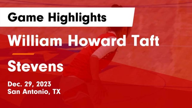 Watch this highlight video of the Taft (San Antonio, TX) girls basketball team in its game William Howard Taft  vs Stevens  Game Highlights - Dec. 29, 2023 on Dec 29, 2023