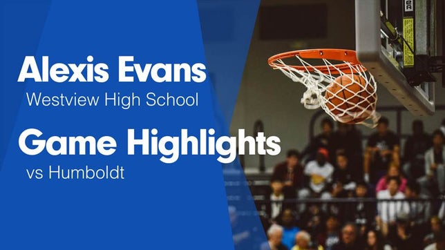 Watch this highlight video of Alexis Evans