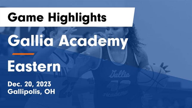 Watch this highlight video of the Gallia Academy (Gallipolis, OH) girls basketball team in its game Gallia Academy vs Eastern  Game Highlights - Dec. 20, 2023 on Dec 20, 2023