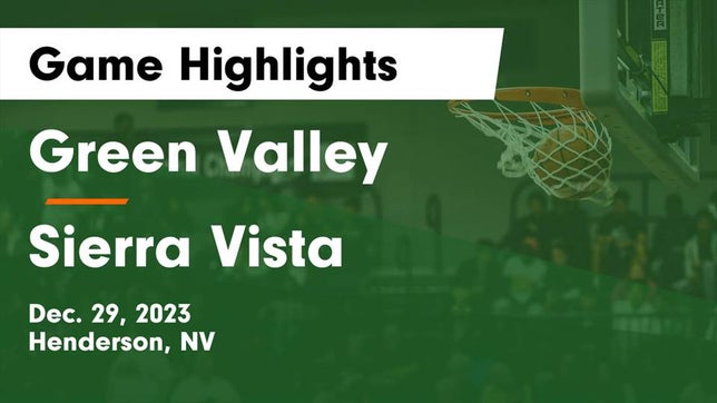 Watch this highlight video of the Green Valley (Henderson, NV) girls basketball team in its game Green Valley  vs Sierra Vista  Game Highlights - Dec. 29, 2023 on Dec 29, 2023