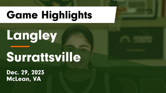 Watch this highlight video of the Langley (McLean, VA) girls basketball team in its game Langley  vs Surrattsville  Game Highlights - Dec. 29, 2023 on Dec 29, 2023