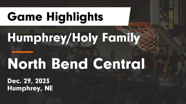 Watch this highlight video of the Humphrey/Lindsay Holy Family (Humphrey, NE) girls basketball team in its game Humphrey/Holy Family  vs North Bend Central  Game Highlights - Dec. 29, 2023 on Dec 29, 2023