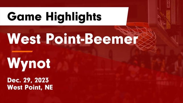Watch this highlight video of the West Point-Beemer (West Point, NE) girls basketball team in its game West Point-Beemer  vs Wynot  Game Highlights - Dec. 29, 2023 on Dec 29, 2023
