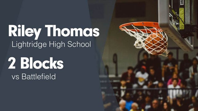 Watch this highlight video of Riley Thomas