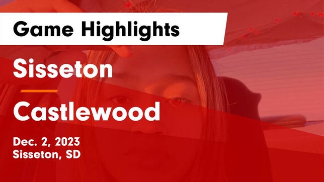 Watch this highlight video of the Sisseton (SD) girls basketball team in its game Sisseton  vs Castlewood  Game Highlights - Dec. 2, 2023 on Dec 2, 2023