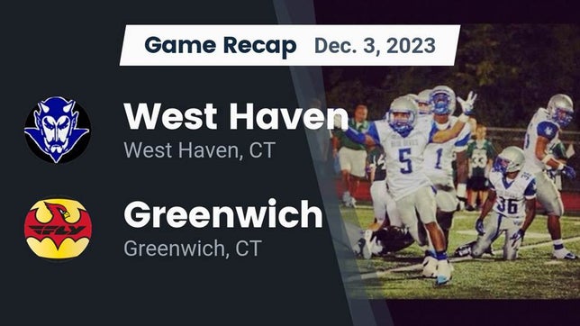 Watch this highlight video of the West Haven (CT) football team in its game Recap: West Haven  vs. Greenwich  2023 on Dec 3, 2023