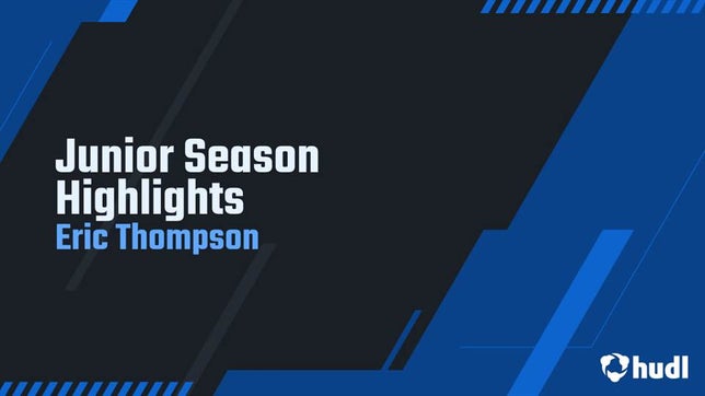 Watch this highlight video of Eric Thompson