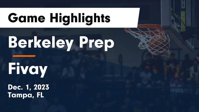 Watch this highlight video of the Berkeley Prep (Tampa, FL) girls basketball team in its game Berkeley Prep  vs Fivay  Game Highlights - Dec. 1, 2023 on Dec 1, 2023