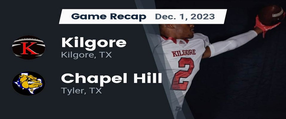 Chapel Hill vs Kilgore Football 12/1/2023
