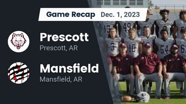 Watch this highlight video of the Prescott (AR) football team in its game Recap: Prescott  vs. Mansfield  2023 on Dec 1, 2023