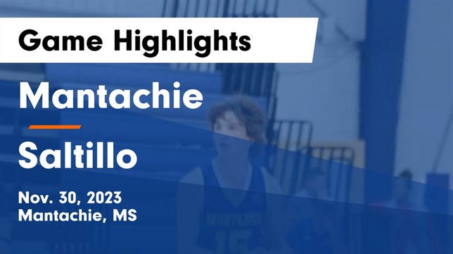 Watch this highlight video of the Mantachie (MS) basketball team in its game Mantachie  vs Saltillo  Game Highlights - Nov. 30, 2023 on Nov 30, 2023