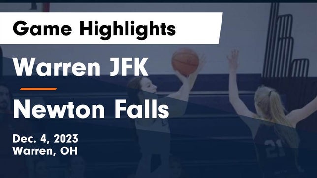Watch this highlight video of the John F. Kennedy Catholic (Warren, OH) girls basketball team in its game Warren JFK vs Newton Falls  Game Highlights - Dec. 4, 2023 on Dec 4, 2023