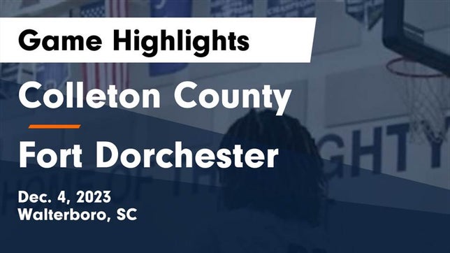 Watch this highlight video of the Colleton County (Walterboro, SC) girls basketball team in its game Colleton County  vs Fort Dorchester  Game Highlights - Dec. 4, 2023 on Dec 4, 2023
