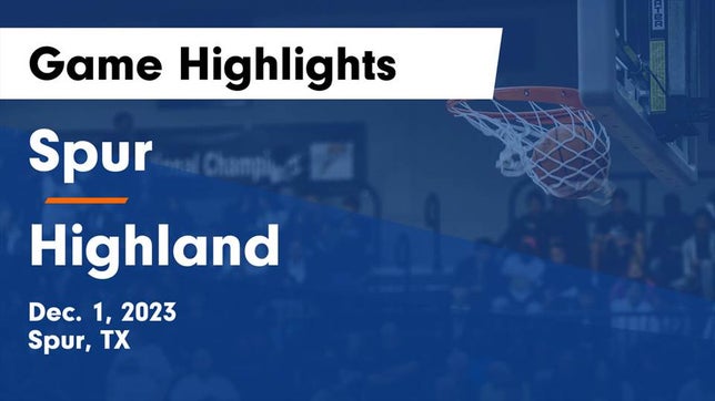 Watch this highlight video of the Spur (TX) basketball team in its game Spur  vs Highland  Game Highlights - Dec. 1, 2023 on Dec 1, 2023