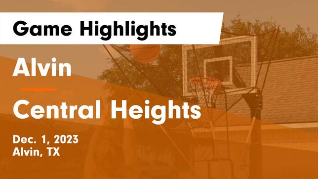 Watch this highlight video of the Alvin (TX) girls basketball team in its game Alvin  vs Central Heights  Game Highlights - Dec. 1, 2023 on Dec 1, 2023