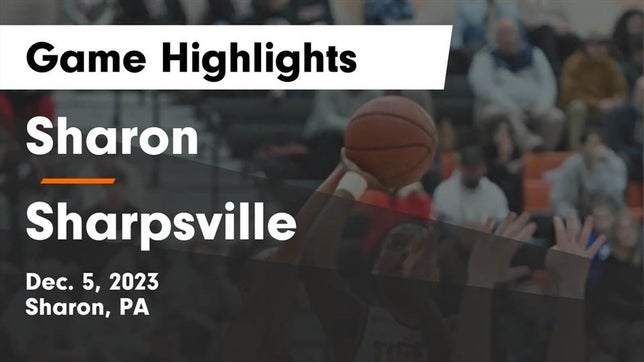 Watch this highlight video of the Sharon (PA) basketball team in its game Sharon  vs Sharpsville  Game Highlights - Dec. 5, 2023 on Dec 5, 2023