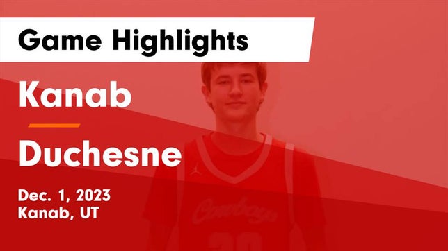 Watch this highlight video of the Kanab (UT) basketball team in its game Kanab  vs Duchesne  Game Highlights - Dec. 1, 2023 on Dec 1, 2023