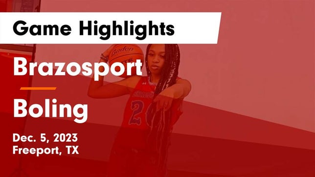 Watch this highlight video of the Brazosport (Freeport, TX) girls basketball team in its game Brazosport  vs Boling  Game Highlights - Dec. 5, 2023 on Dec 5, 2023