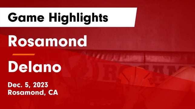 Watch this highlight video of the Rosamond (CA) girls basketball team in its game Rosamond  vs Delano  Game Highlights - Dec. 5, 2023 on Dec 5, 2023
